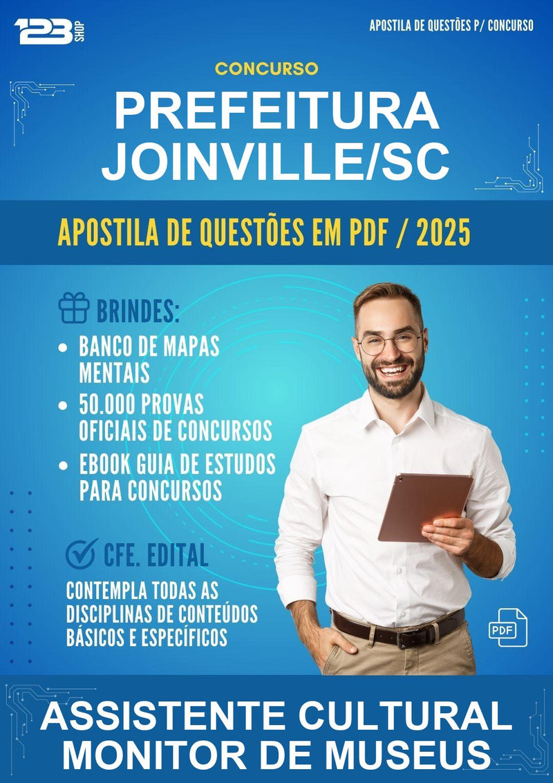 Apostila de Questões para o Concurso Prefeitura Joinville/SC para Assistente Cultural Monitor de Museus - Mais de 1.500 Questões