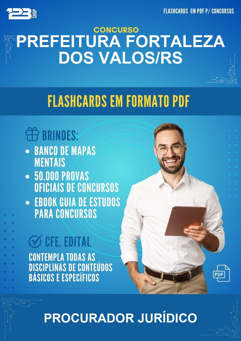 Flashcards em PDF · Prefeitura Fortaleza dos Valos/RS - Procurador Jurídico - 600 Flashcards | Aprova Digital