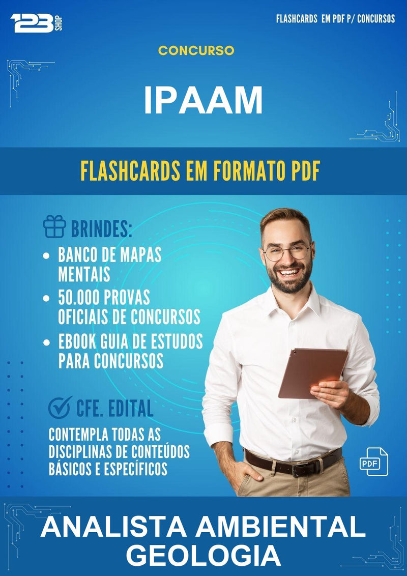 Flashcards em PDF para o Concurso Ipaam para Analista Ambiental Geologia - 1000 Flashcards