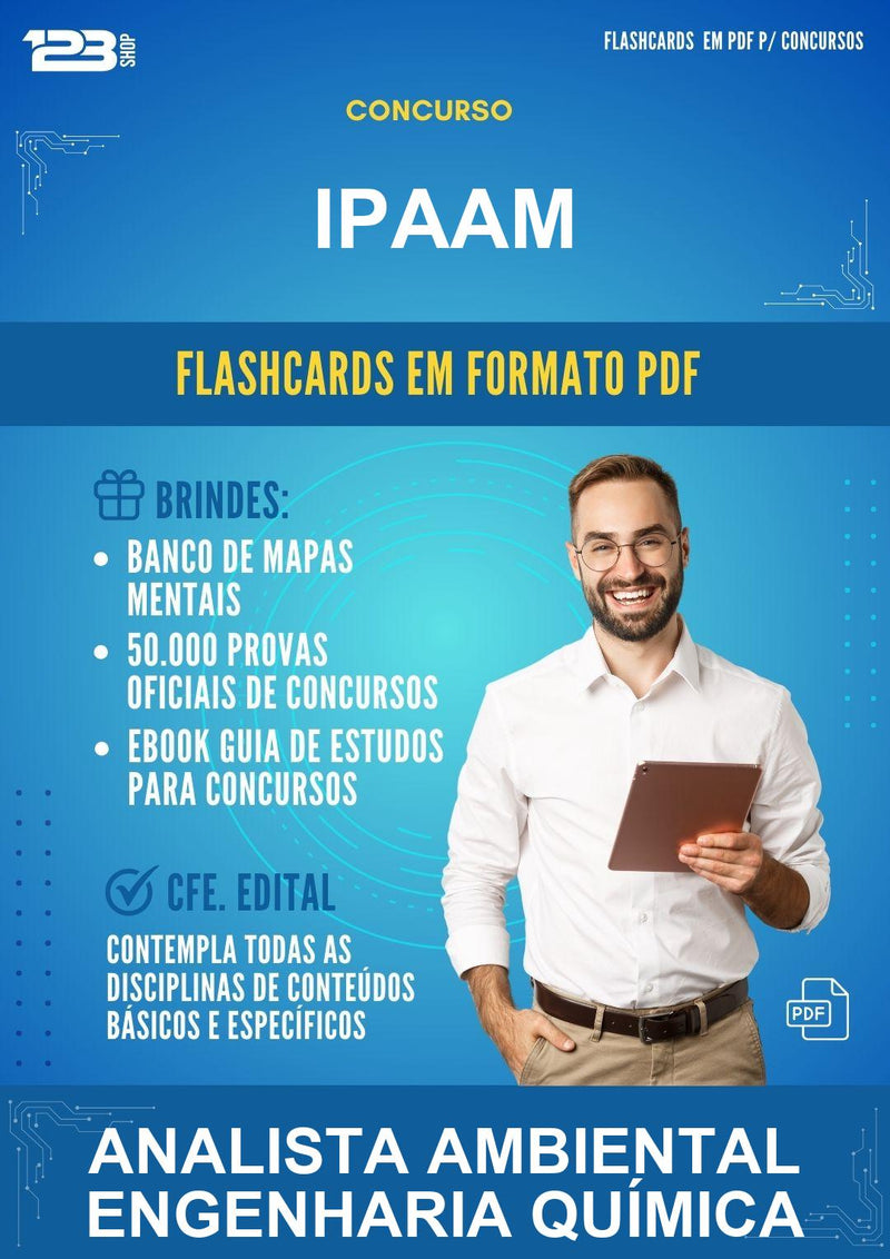 Flashcards em PDF para o Concurso Ipaam para Analista Ambiental Engenharia Química - 2000 Flashcards