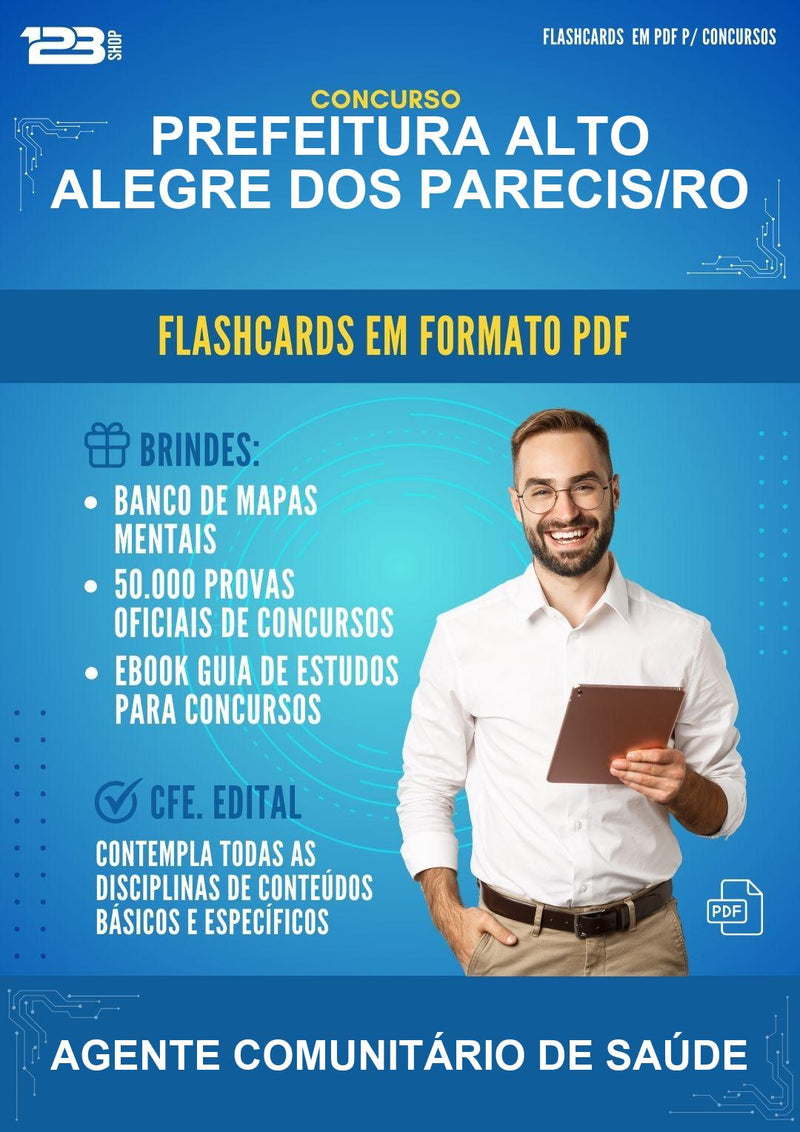 Flashcards em PDF para o Concurso Prefeitura Alto Alegre dos Parecis/RO para Agente Comunitário de Saúde - 2000 Flashcards
