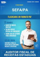 Flashcards em PDF para o Concurso Sefa/PA para Auditor Fiscal de Receitas Estaduais - 2000 Flashcards