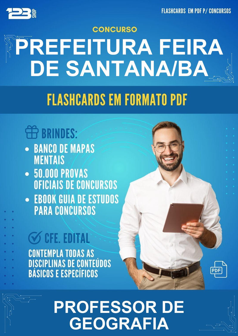 Flashcards em PDF para o Concurso Prefeitura Feira de Santana/BA para Professor de Geografia - 2000 Flashcards