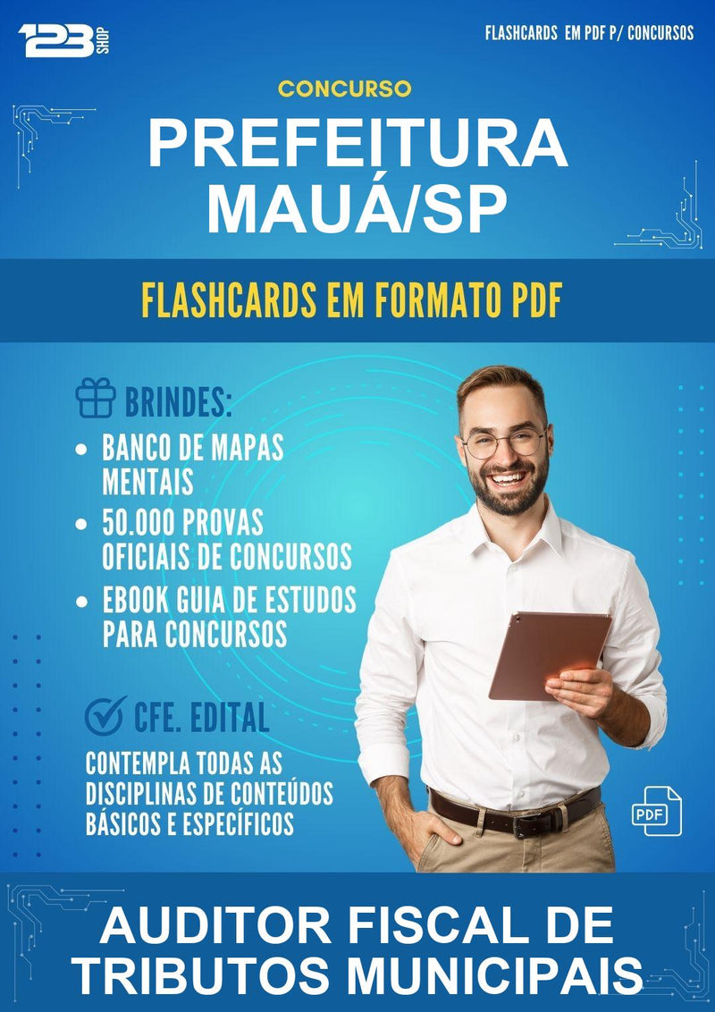 Flashcards em PDF para o Concurso Prefeitura Mauá/SP para Auditor Fiscal de Tributos Municipais - 2000 Flashcards