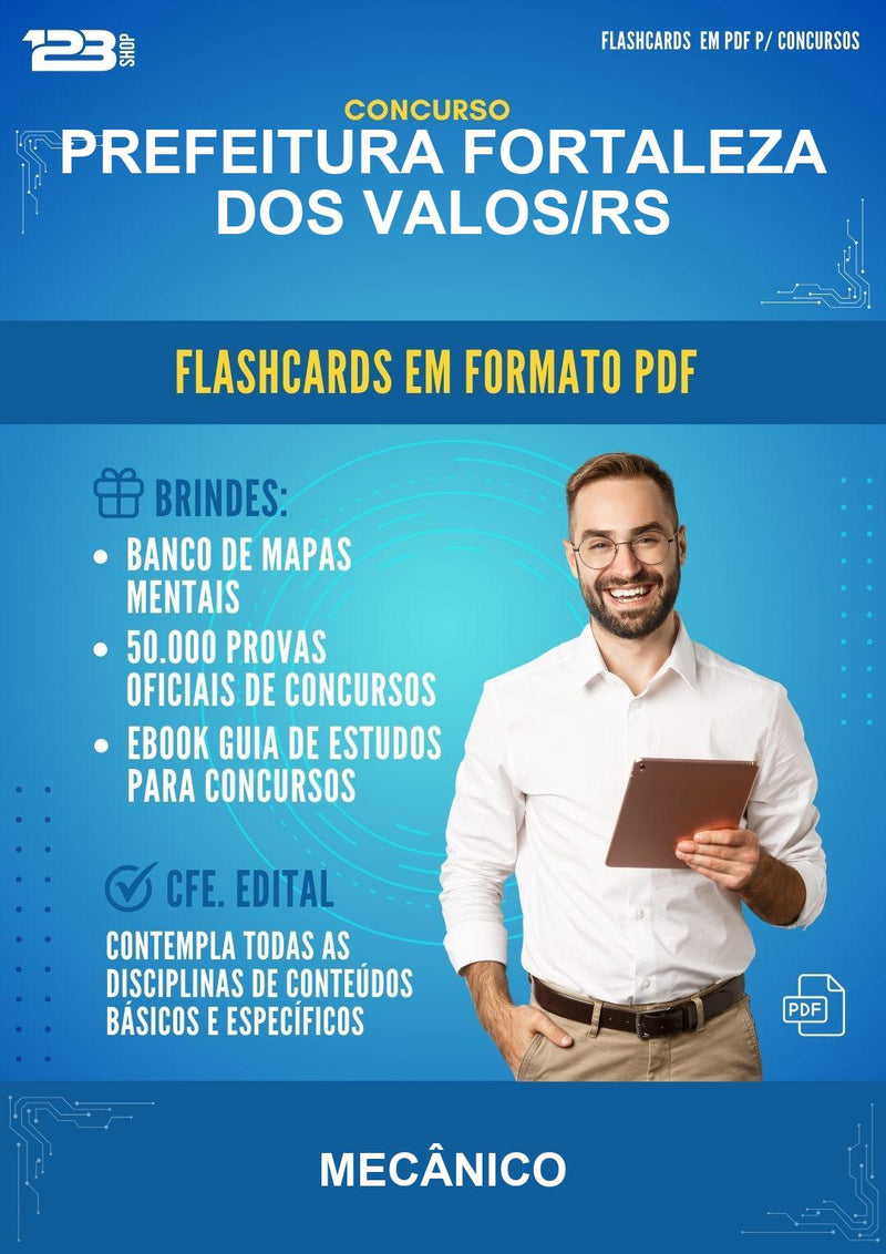 Flashcards em PDF para o Concurso Prefeitura Fortaleza dos Valos/RS para Mecânico - 2000 Flashcards