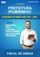 Flashcards Anki para o Concurso Prefeitura Ipumirim/SC para Fiscal de Obras - 400 Flashcards