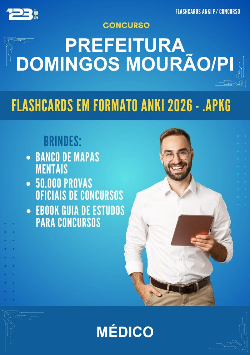 Flashcards Anki para o Concurso Prefeitura Domingos Mourão/PI para Médico - 400 Flashcards