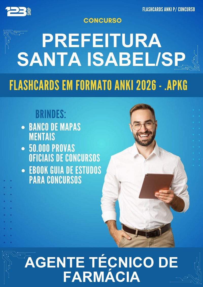 Flashcards Anki para o Concurso Prefeitura Santa Isabel/SP para Agente Técnico de Farmácia - 400 Flashcards