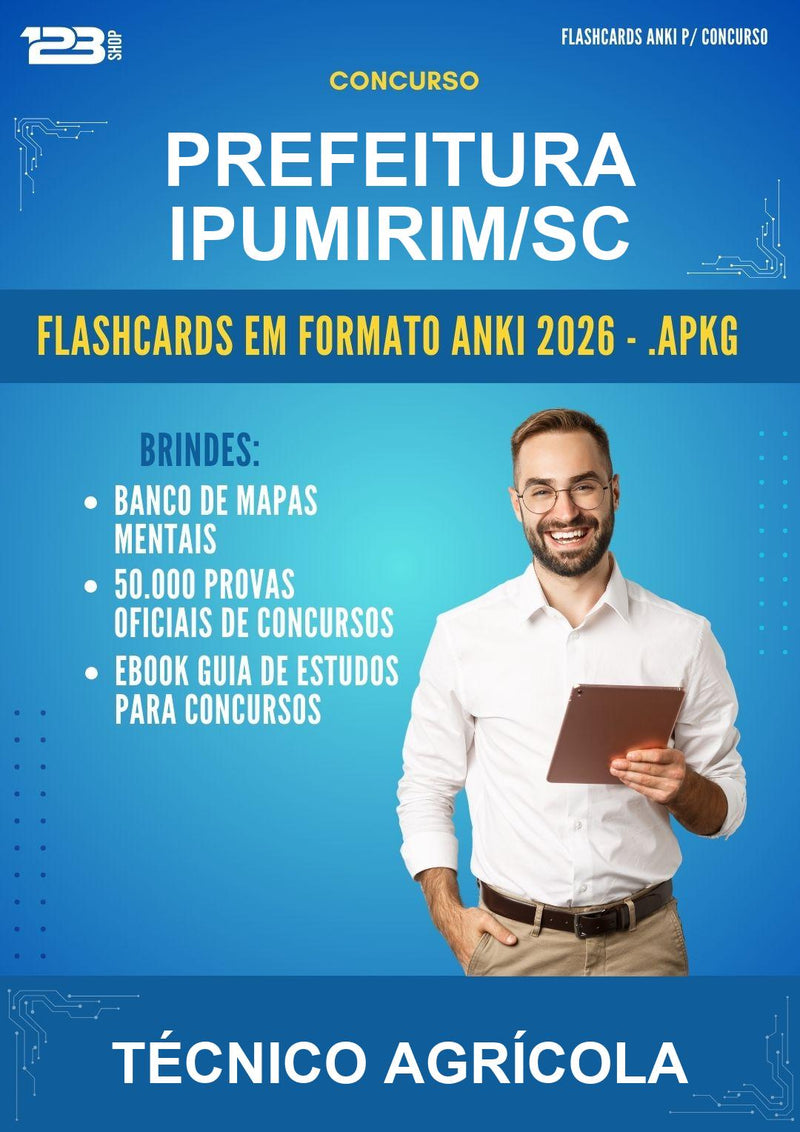 Flashcards Anki para o Concurso Prefeitura Ipumirim/SC para Técnico Agrícola - 600 Flashcards