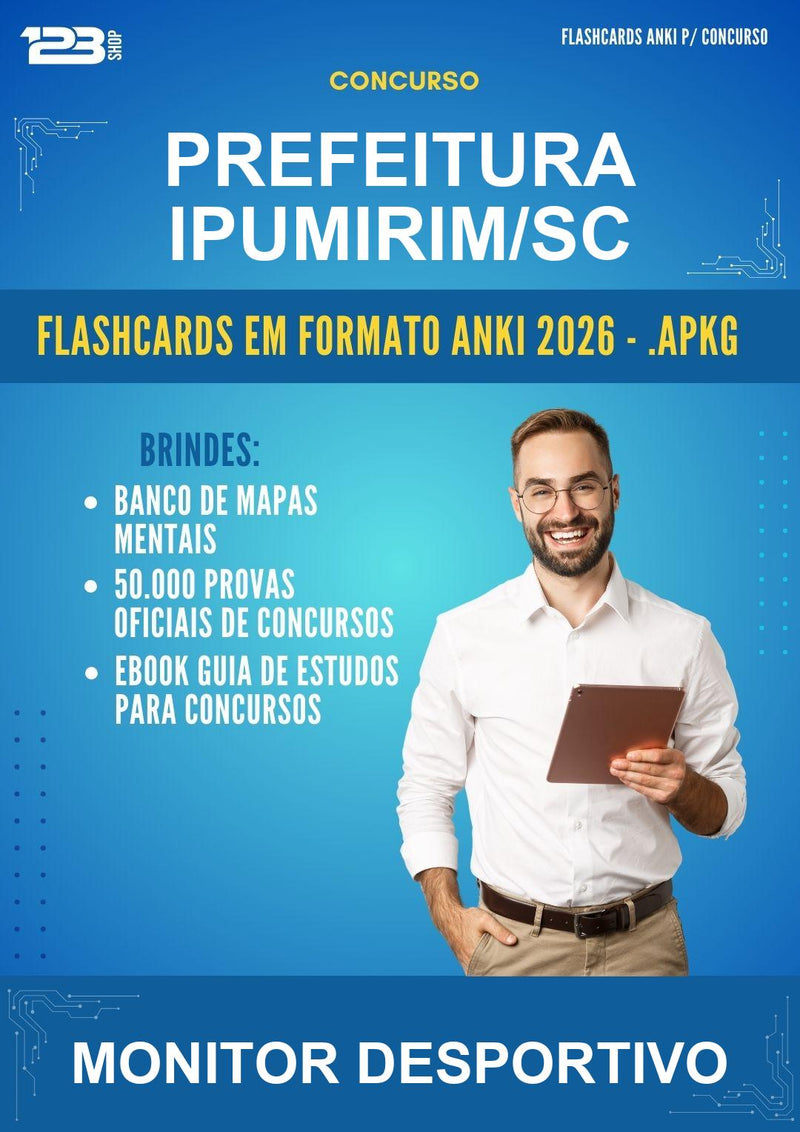 Flashcards Anki para o Concurso Prefeitura Ipumirim/SC para Monitor Desportivo - 600 Flashcards