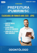 Flashcards Anki para o Concurso Prefeitura Ipumirim/SC para Odontólogo - 600 Flashcards