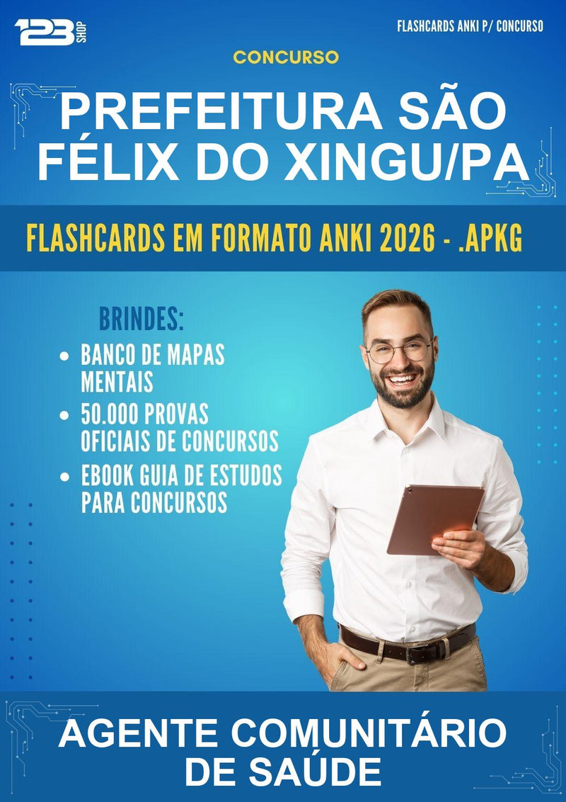 Flashcards Anki para o Concurso Prefeitura São Félix do Xingu/PA para Agente Comunitário de Saúde - 600 Flashcards