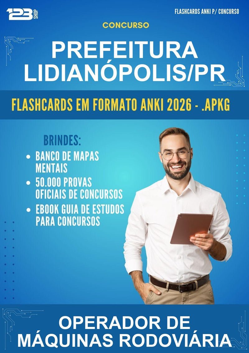 Flashcards Anki para o Concurso Prefeitura Lidianópolis/PR para Operador de Máquinas Rodoviária - 600 Flashcards