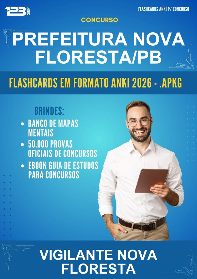 Flashcards Anki para o Concurso Prefeitura Nova Floresta/PB para Vigilante Nova Floresta - 600 Flashcards