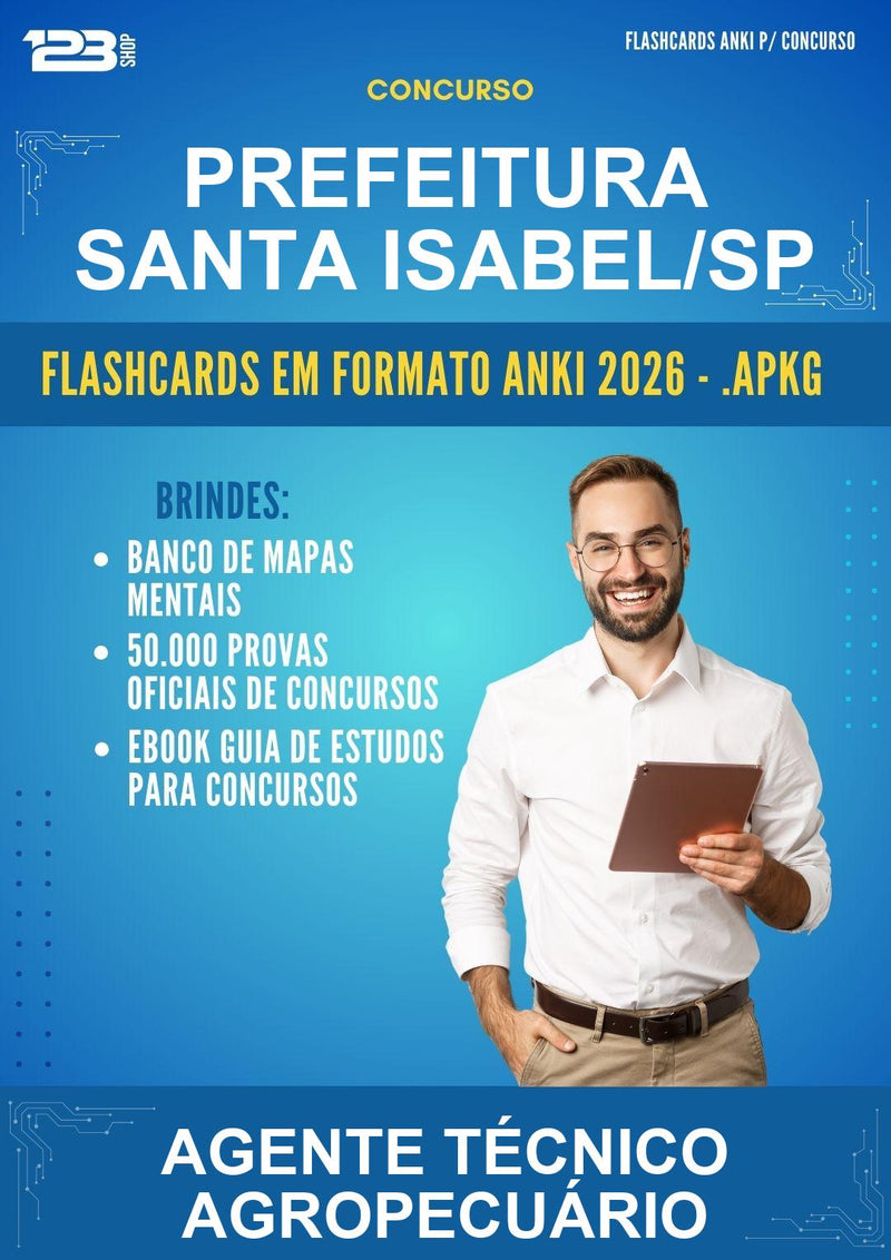 Flashcards Anki para o Concurso Prefeitura Santa Isabel/SP para Agente Técnico Agropecuário - 600 Flashcards