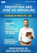 Flashcards em PDF para o Concurso Prefeitura São José do Herval/RS para Professor de Educação Infantil - 400 Flashcards