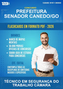 Flashcards em PDF para o Concurso Prefeitura Senador Canedo/GO para Técnico Em Segurança do Trabalho Câmara - 400 Flashcards
