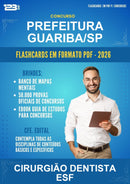 Flashcards em PDF para o Concurso Prefeitura Guariba/SP para Cirurgião Dentista Esf - 600 Flashcards