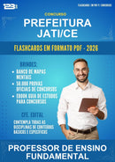 Flashcards em PDF para o Concurso Prefeitura Jati/CE para Professor de Ensino Fundamental - 600 Flashcards
