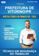 Apostila Teórica para o Concurso Prefeitura de Vitorino/PR para Técnico Em Segurança do Trabalho