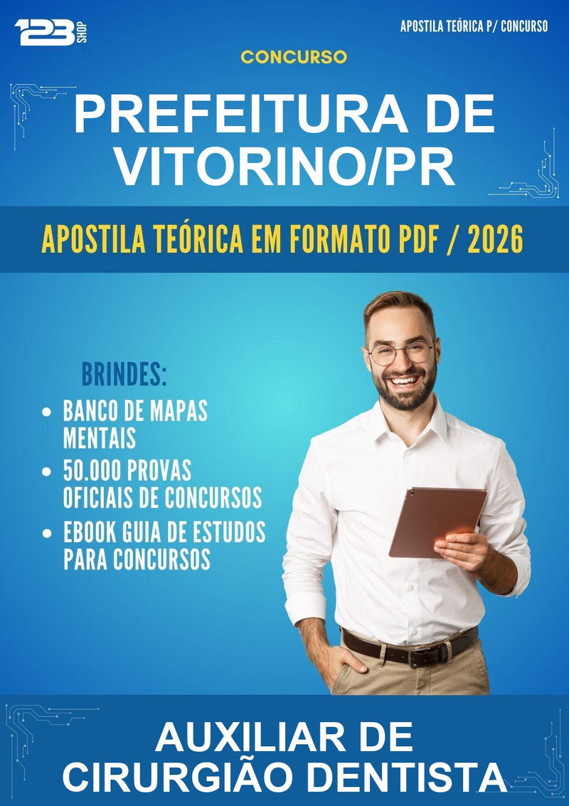 Apostila Teórica para o Concurso Prefeitura de Vitorino/PR para Auxiliar de Cirurgião Dentista