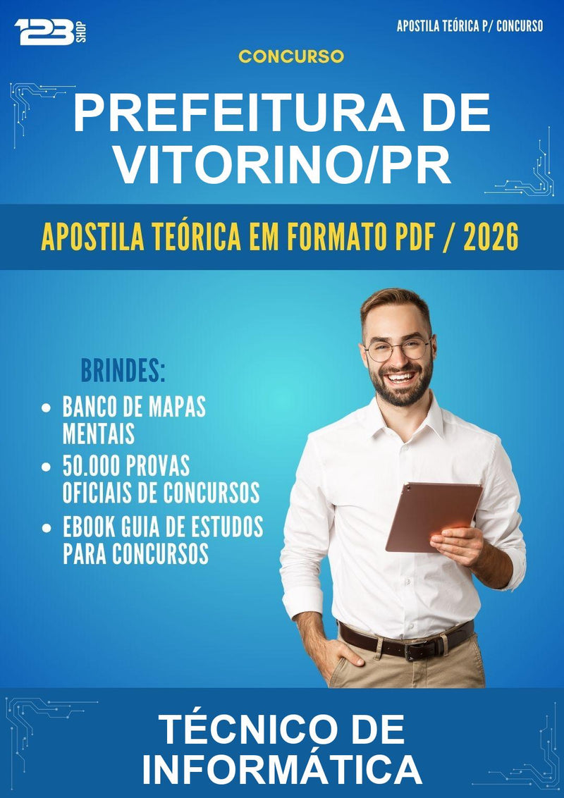 Apostila Teórica para o Concurso Prefeitura de Vitorino/PR para Técnico de Informática