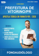 Apostila Teórica para o Concurso Prefeitura de Vitorino/PR para Fonoaudiólogo