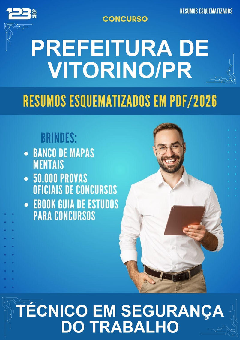 Resumos Esquematizados para o Concurso Prefeitura de Vitorino/PR para Técnico Em Segurança do Trabalho
