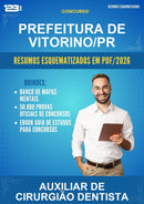 Resumos Esquematizados para o Concurso Prefeitura de Vitorino/PR para Auxiliar de Cirurgião Dentista