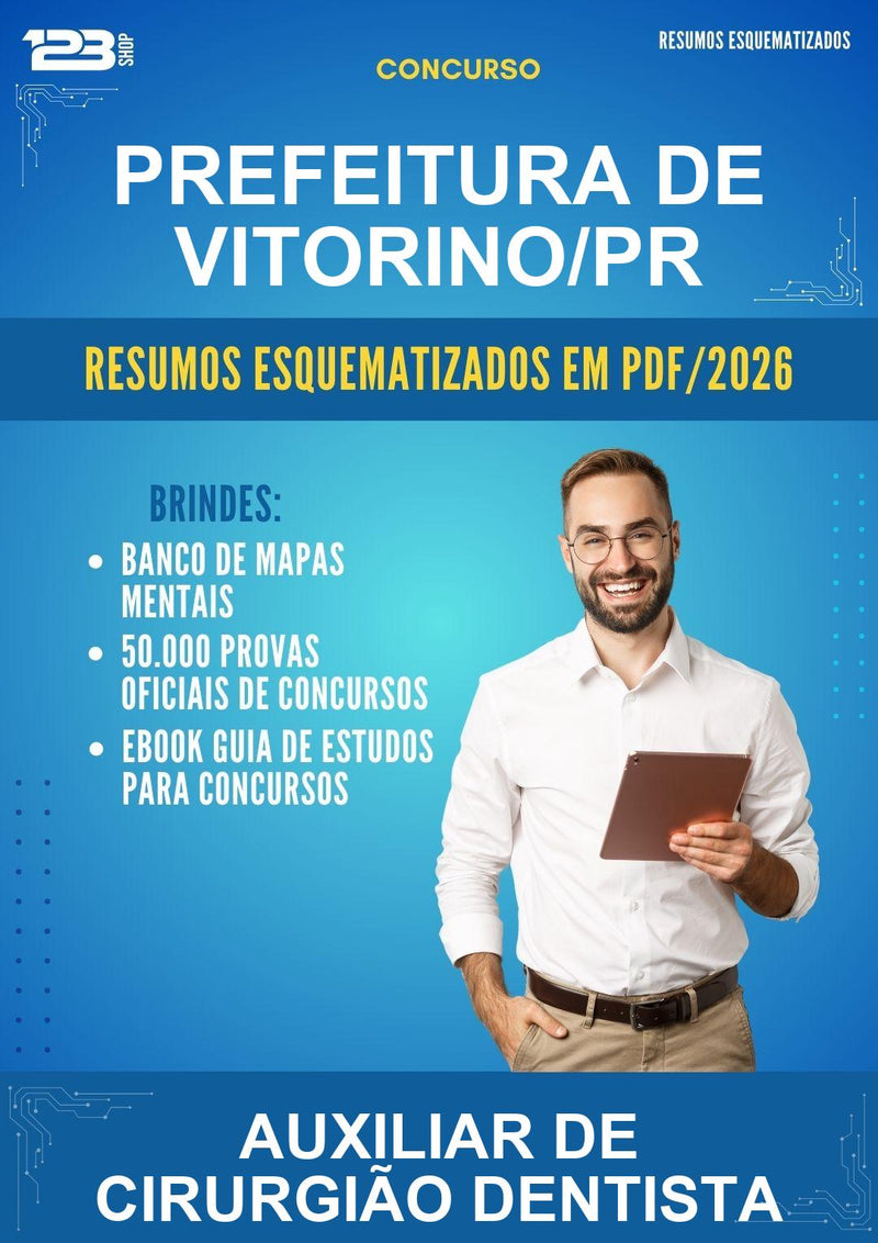 Resumos Esquematizados para o Concurso Prefeitura de Vitorino/PR para Auxiliar de Cirurgião Dentista