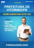 Resumos Esquematizados para o Concurso Prefeitura de Vitorino/PR para Fonoaudiólogo