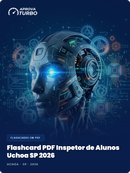 Flashcard PDF Inspetor de Alunos Uchoa SP 2026 - 2.000 Flashcards