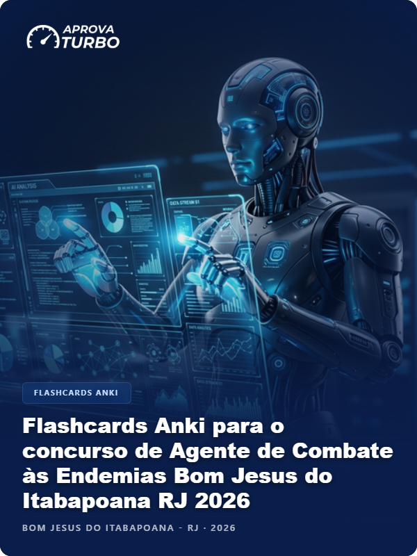 Flashcards Anki para o concurso de Agente de Combate às Endemias Bom Jesus do Itabapoana RJ 2026 - 2.000 Flashcards