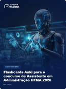 Flashcards Anki para o concurso de Assistente em Administração UFMA 2026 - 2.000 Flashcards