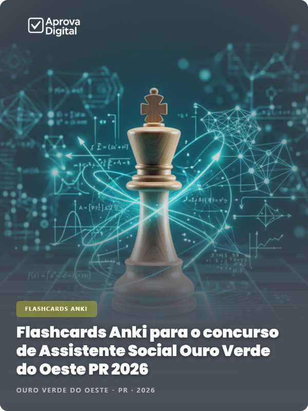 Flashcards Anki para o concurso de Assistente Social Ouro Verde do Oeste PR 2026 - 2.000 Flashcards | Aprova Digital