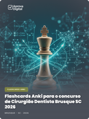 Flashcards Anki para o concurso de Cirurgião Dentista Brusque SC 2026 - 1.000 Flashcards | Aprova Digital