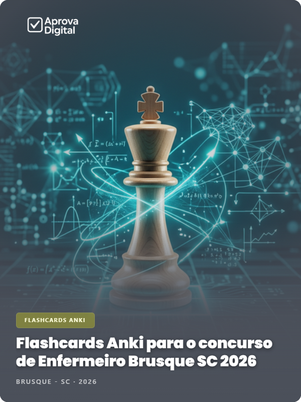 Flashcards Anki para o concurso de Enfermeiro Brusque SC 2026 - 2.000 Flashcards | Aprova Digital