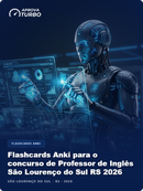 Flashcards Anki para o concurso de Professor de Inglês São Lourenço do Sul RS 2026 - 1.000 Flashcards