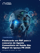 Flashcards em PDF para o concurso de Agente Comunitário de Saúde São Miguel do Iguaçu PR 2026 - 2.000 Flashcards