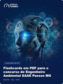 Flashcards em PDF para o concurso de Engenheiro Ambiental SAAE Passos MG 2026 - 2.000 Flashcards