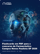 Flashcards em PDF para o concurso de Farmacêutico Campos Novos Paulista SP 2026 - 1.000 Flashcards