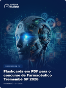 Flashcards em PDF para o concurso de Farmacêutico Tremembé SP 2026 - 2.000 Flashcards