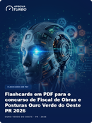 Flashcards em PDF para o concurso de Fiscal de Obras e Posturas Ouro Verde do Oeste PR 2026 - 1.000 Flashcards