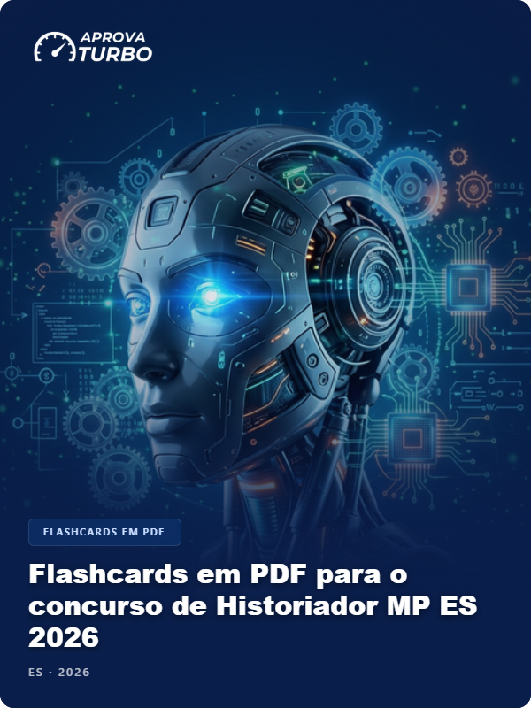 Flashcards em PDF para o concurso de Historiador MP ES 2026 - 2.000 Flashcards