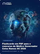 Flashcards em PDF para o concurso de Médico Governador Celso Ramos SC 2026 - 2.000 Flashcards