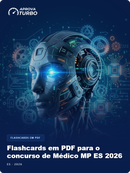 Flashcards em PDF para o concurso de Médico MP ES 2026 - 1.000 Flashcards