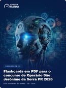 Flashcards em PDF para o concurso de Operário São Jerônimo da Serra PR 2026 - 1.000 Flashcards
