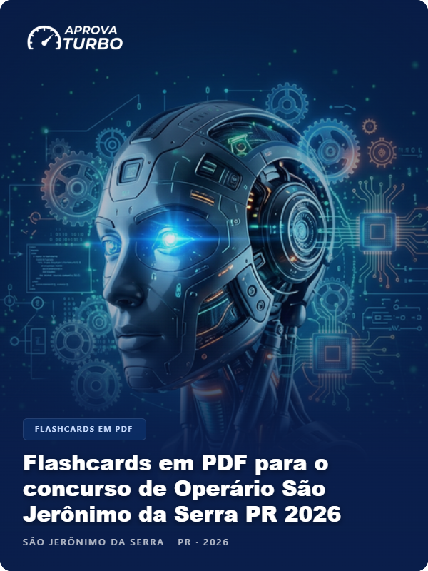 Flashcards em PDF para o concurso de Operário São Jerônimo da Serra PR 2026 - 2.000 Flashcards