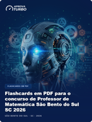 Flashcards em PDF para o concurso de Professor de Matemática São Bento do Sul SC 2026 - 1.000 Flashcards
