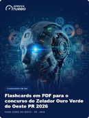 Flashcards em PDF para o concurso de Zelador Ouro Verde do Oeste PR 2026 - 2.000 Flashcards